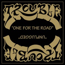 TROUBLE - One For The Road (2022) LP